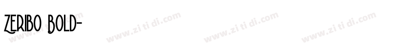 Zeribo Bold字体转换